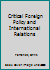 Critical Foreign Policy and International Relations 0761941304 Book Cover