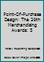 Point-Of-Purchase Design: The 39th Merchandising Awards: 5 0934590966 Book Cover