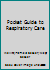 Pocket Guide to Respiratory Care 0801601894 Book Cover