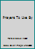 Prayers To Live By B000SUVX08 Book Cover