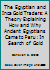 The Egyptian and Inca Gold Traders: A Theory Explaining How and Why Ancient Egyptians Came to Peru : In Search of Gold 0944709044 Book Cover