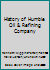 History of Humble Oil & Refining Company B001JKYX5I Book Cover