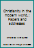 Christianity in the modern world,: Papers and addresses B00085WEZG Book Cover