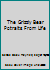 The Grizzly Bear Potraits From Life B000N165E6 Book Cover