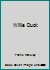 Willie Duck B01N25GDON Book Cover