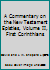 A Commentary on the New Testament Epistles Volume II First Corinthians B006ZG5MZ6 Book Cover