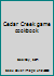Cedar Creek game cookbook B0006WD7KM Book Cover