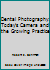 Dental Photography: Today's Camera and the Growing Practice 0878141790 Book Cover