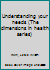 Understanding your needs B0007FBXB8 Book Cover
