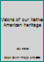 Visions of our Native American heritage 0936189045 Book Cover