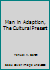 Man in Adaption, The Cultural Present B003W01LBM Book Cover