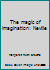 The Magic Of Imagination: Neville 1562960016 Book Cover