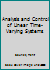 Analysis and Control of Linear Time-Varying Systems 178548172X Book Cover