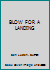 Blow for a landing B001O71D0O Book Cover