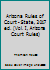 Arizona Rules of Court - State, 2017 ed. (Vol. I, Arizona Court Rules) 0314679898 Book Cover