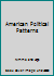American Political Patterns B001J4I1CA Book Cover