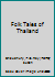 Folk Tales of Thailand 0333532074 Book Cover