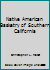Native American Basketry of Southern California 0935661204 Book Cover