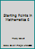 Starting Points in Mathematics 6 0770205038 Book Cover