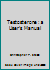 Testosterone : a User's Manual 0970811209 Book Cover