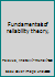 Fundamentals of reliability theory, B0007DDSRC Book Cover