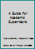 A Guide for Academic Supervisors 1412923867 Book Cover