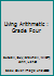 Living Arithmetic : Grade Four B0014O424Q Book Cover