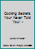 Cooking Secrets Your Never Told You! - B000QS5P2E Book Cover