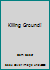 Killing Ground! B004B17L2E Book Cover
