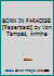 BORN IN PARADISE [Paperback] by Von Tempski, Armine B000MQQ5SS Book Cover