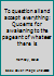 To question all and accept everything: Quoems for awakening to the pageant of whatever there is B0007BVZE2 Book Cover