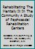 Rehabilitating The Mentally Ill In The Community A Study of Psychosocial Rehabilitation Centers B000UIINM4 Book Cover