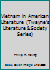 Vietnam in American Literature (Twayne's Literature and Society Series) 0805788506 Book Cover