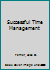 Successful Time Management (Self-teaching Guides) 047103911X Book Cover