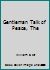 Gentleman Talk of Peace, The B000AZ3R14 Book Cover