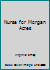 Nurse for Morgan Acres B000FH7SLC Book Cover