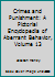 Crimes and Punishment: A Pictorial Encyclopedia of Aberrant Behavior, Volume 13 B000JKP76I Book Cover