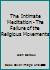 The Intimate Meditation - The Failure of the Religious Movements B000JRAMGG Book Cover