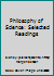 Philosophy of Science: Selected Readings B002JS9CIW Book Cover