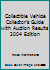 Collectible Vehicle Collector's Guide with Auction Results 2004 Edition 1932809007 Book Cover