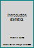 Introductory statistics 0871501716 Book Cover