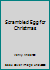 Scrambled Egg for Christmas 0754038610 Book Cover