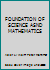 FOUNDATION OF SCIENCE ASND MATHEMATICS B000I10P7Y Book Cover
