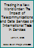 Trading in a New World Order: The Impact of Telecommunications and Data Services on International Trade in Services (The Atwater Series on the World) 0813387272 Book Cover