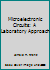 Microelectronic Circuits: A Laboratory Approach 013582883X Book Cover