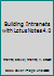 Building Intranets With Lotus Notes & Domino 1885068107 Book Cover