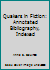 Quakers in Fiction: Annotated Bibliography, Indexed 0938875299 Book Cover