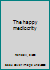 The Happy Mediocrity. B0006CB7WM Book Cover