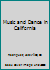 Music and Dance in California B000KY0GP0 Book Cover