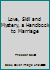 Love, skill, and mystery;: A handbook to marriage B000L2LJJS Book Cover